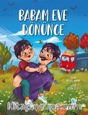 Babam Eve Dönünce