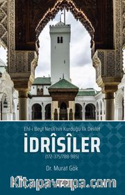Ehl'i Beyt Neslinin Kurduğu İlk Devlet İdrisiler