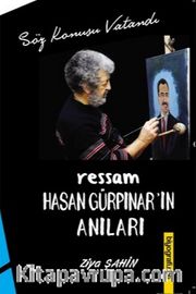 Ressam Hasan Gürpınar’ın Anıları