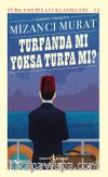 Turfanda Mi Yoksa Turfa Mi ? (Ciltli)