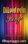 Dileklerin Rengi
