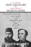 Niza'-ı İlm ü Dîn - İslam ve Ulûm (Bilim ve Din Çatışması - İslam ve Bilimler)
