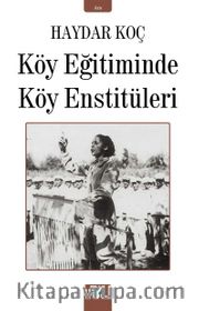 Köy Eğitiminde Köy Enstitüleri