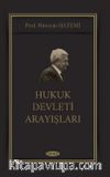 Hukuk Devleti Arayışları