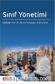 Sınıf Yönetimi (Edit. Prof. Dr. Necati Cemaloğlu - Kübra Yenel)