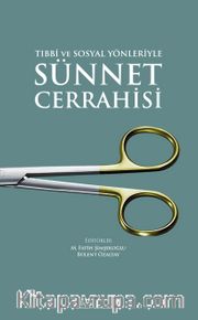 Tıbbi ve Sosyal Yönleriyle Sünnet Cerrahisi
