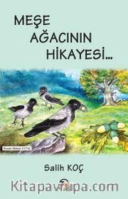 Meşe Ağacının Hikayesi