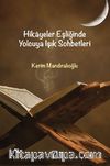 Hikayeler Eşliğinde Yolcuya Işık Sohbetleri