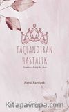 Taçlandıran Hastalık