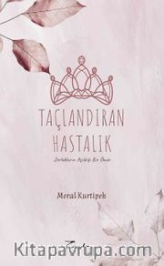 Taçlandıran Hastalık