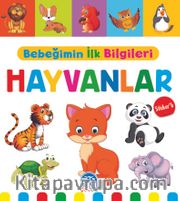 Bebeğimin İlk Bilgileri - Hayvanlar (Sticker’lı)