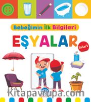 Bebeğimin İlk Bilgileri - Eşyalar (Sticker’lı)