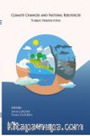 Climate Changes And Natural Resources & Turkey Perspectives