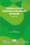 Süreklilikten Sürdürülebilirliğe Ekonomi & Seçme Yazılar