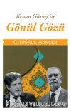 Kenan Gürsoy İle Gönül Gözü
