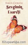 Sevgimin Esareti