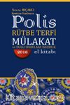 2016 Polis Rütbe Terfi Mülakat ve Yazılı Sınavlara Hazırlık El Kitabı