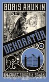 Dekoratör & Bir Erast Fandorin Romanı