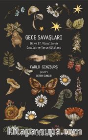 Gece Savaşları <br /> 16. ve 17. Yüzyıllarda Cadılık ve Tarım Kültleri