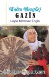 Kadın Dengbej Gazîn