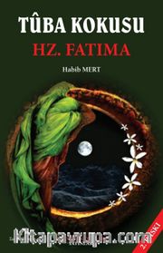 Tuba Kokusu Hz. Fatıma