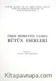 Ömer Bedrettin Uşaklı-Hayatı ve Eserleri