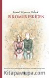 Bir Ömür Eskiden