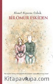 Bir Ömür Eskiden