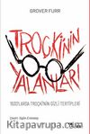 Troçki’nin Yalanları & 1930’larda Troçki’nin Gizli Tertipleri