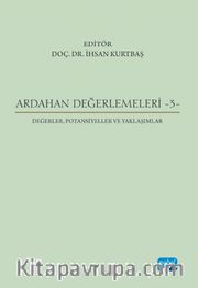 Ardahan Değerlemeleri 3 / Değerler, Potansiyeller ve Yaklaşımlar