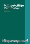 Milliyetçiliğe Yeni Bakış