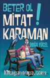 Beter Ol Mitat Karaman!