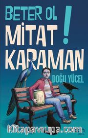Beter Ol Mitat Karaman!