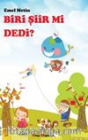 Biri Şiir Mi Dedi?