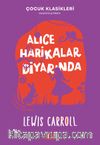 Alice Harikalar Diyarında (Çocuk Klasikleri Kısaltılmış Metin)