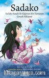 Sadako & Sadako Sasaki İle Kağittan Bin Turnanın Gerçek Hikayesi