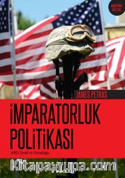 İmparatorluk Politikası <br /> ABD, İsrail ve Ortadoğu