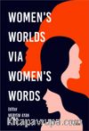 Women’s Worlds Via Women’s Words