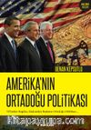 Amerika’nın Ortadoğu Politikası & 90’lardan Bugüne, Başkandan Başkana Ortadoğu Politikası