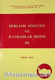 Derleme Sözlüğü ve Kavramlar Dizini III
