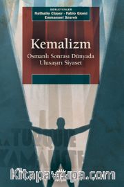 Kemalizm <br /> Osmanlı Sonrası Dünyada Ulusaşırı Siyaset
