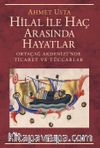Hilal İle Haç Arasında Hayatlar & Ortaçağ Akdenizi’nde Ticaret ve Tüccarlar