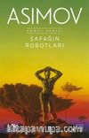 Şafağın Robotları / Robot Serisi 3. Kitap