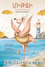 MİTZİ: Baroğ Hratrçun (MİTZİ: Dans Eden Flamingo) (Ermenice)