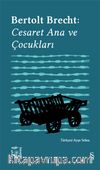 Everest Açıkhava 4 / Bertolt Brecht: Cesaret Ana ve Çocukları