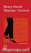 Everest Açıkhava 7 / Henry David Thoreau:  Yürümek
