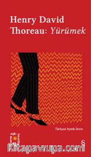 Everest Açıkhava 7 / Henry David Thoreau:  Yürümek