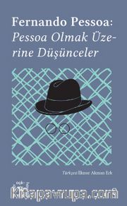 Everest Açıkhava 14 / Fernando Pessoa: Pessoa Olmak Üzerine Düşünceler 