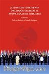 21.Yüzyılda Türkiye'nin Ortadoğu Ülkeleri ve Büyük Güçlerle İlişkileri