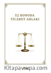 52 Konuda Ticaret Ahlakı